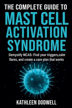 Paperback The Complete Guide to Mast Cell Activation Syndrome Book