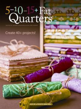 Paperback 5-10-15+ Fat Quarters Book