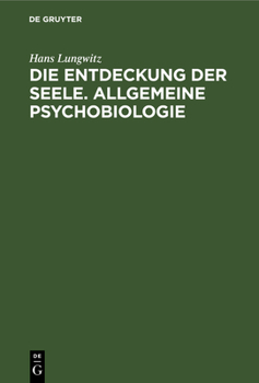 Hardcover Die Entdeckung Der Seele. Allgemeine Psychobiologie [German] Book