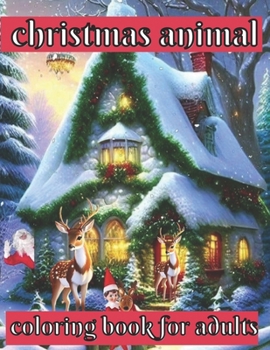Paperback Christmas animal coloring book for adults Book