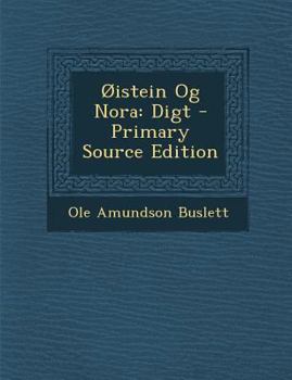 Paperback Oistein Og Nora: Digt [Norwegian] Book
