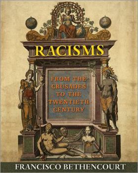 Hardcover Racisms: From the Crusades to the Twentieth Century Book