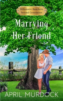 Paperback Marrying Her Friend Book