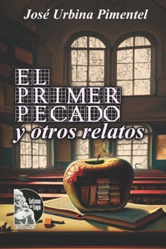 El primer pecado y otros relatos