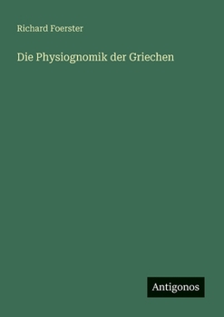 Paperback Die Physiognomik der Griechen [German] Book