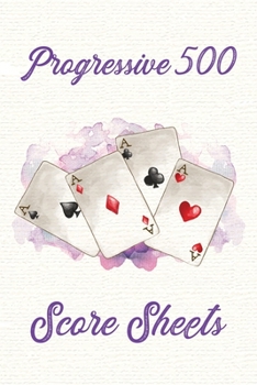 Progressive 500 Score Sheets: A pad of scoresheets for Progressive Five Hundred: Perfect for scorekeeping: Watercolor cards cover
