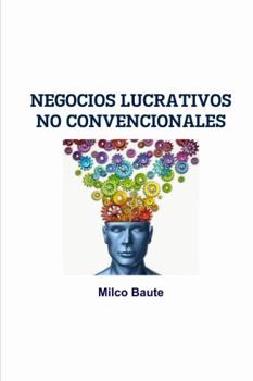 Paperback Negocios Lucrativos No Convencionales [Spanish] Book