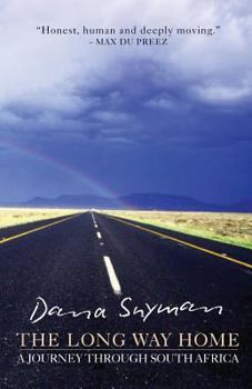 Paperback The Long Way Home: A journey through South Africa Book