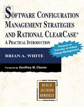 Paperback Software Configuration Management Strategies and Rational Clearcase: A Practical Introduction Book