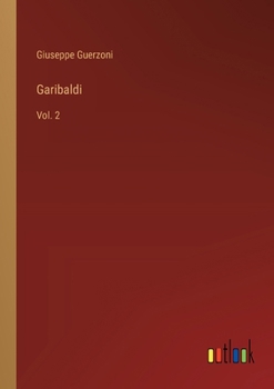 Paperback Garibaldi: Vol. 2 [Italian] Book