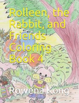 Paperback Rolleen, the Rabbit, and Friends Coloring Book 4 Book