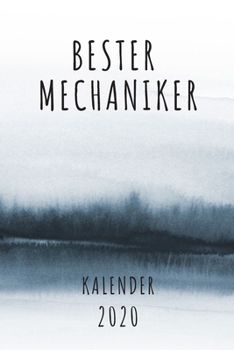 BESTER Mechaniker KALENDER 2020: Cooles Geschenk für einen Mechaniker - Kalender Geschenkidee für das Jahr 2020 im White Black Design - mit ... - Neujahrs Geschenk (German Edition)