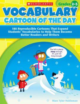 Paperback Vocabulary Cartoon of the Day, Grades 2-3: 180 Reproducible Cartoons That Expand Students' Vocabularies to Help Them Become Better Readers and Writers Book