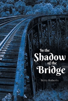 Paperback In the Shadow of the Bridge Book