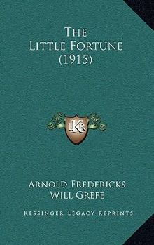 Paperback The Little Fortune (1915) Book