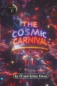 The Cosmic Carnival: An ABCs Space Adventure: Volume 1