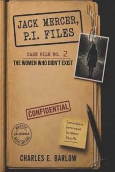 Paperback Jack Mercer, P.I. Files: Case File No. 2 The Women Who Didn't Exist Book