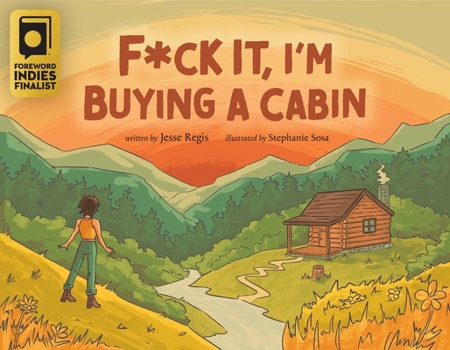 Paperback F*ck It, I'm Buying a Cabin Book