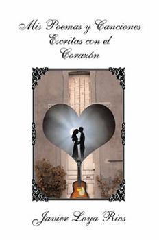 Paperback MIS Poemas y Canciones Escritas Con El Corazon Book