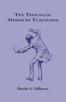 Paperback Ten Thousand Missouri Taxpayers Book