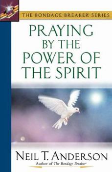 Paperback Praying by the Power of the Spirit Book