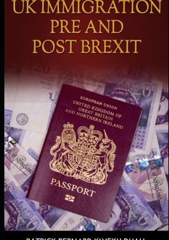 Paperback UK Immigration Before and After Brexit Book