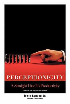 Paperback Perceptionicity: A Straight Line to Productivity Book