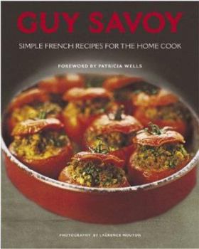 Hardcover Guy Savoy: Simple French Recipes for the Home Cook Book