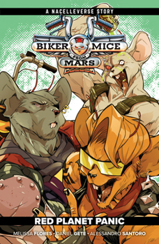 Paperback Biker Mice from Mars Vol. 1: Red Planet Panic Book