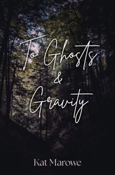 Paperback To Ghosts & Gravity Book