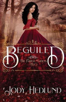 Beguiled - Book #2 of the Fairest Maidens