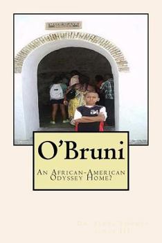 Paperback O'Bruni: An African-American Odyssey Home? Book
