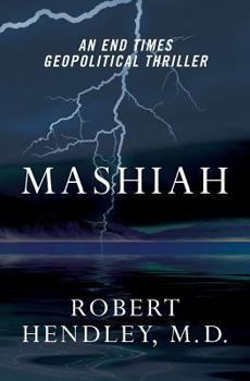 Paperback Mashiah: An End Times Geopolitical Thriller Book