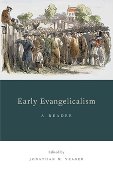 Paperback Early Evangelicalism: A Reader Book