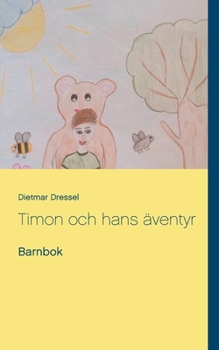 Paperback Timon och hans äventyr: Barnbok [Swedish] Book