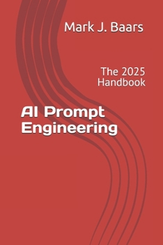 Paperback AI Prompt Engineering: The 2025 Handbook Book