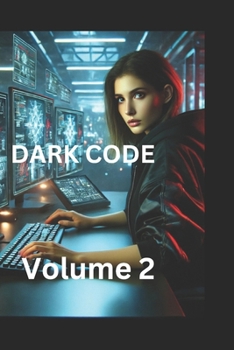 The Dark Code: Volume 2: The Rise of Dominion. This volume continues the Dark Code Series