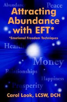Paperback Attracting Abundance with EFT: Emotional Freedom Techniques Book