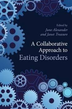Paperback A Collaborative Approach to Eating Disorders Book