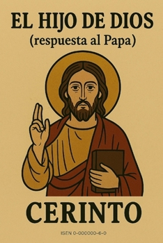 Paperback El Hijo de Dios (respuesta al Papa) [Spanish] Book