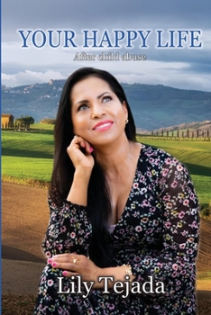 Paperback Your happy life: After child abuse Book