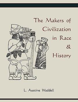 Paperback The Makers of Civilization in Race & History Book