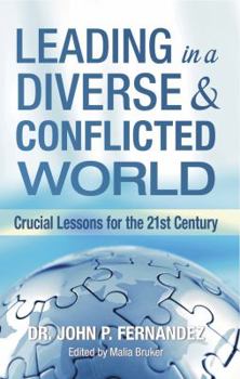 Paperback Leading in a Diverse & Conflicted World: Crucial Lessons for the 21st Century Book