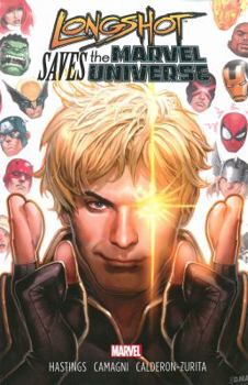 Paperback Longshot Saves the Marvel Universe Book