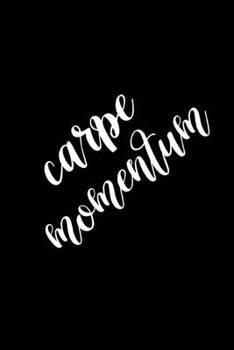 2020 Daily Planner Motivational Carpe Momentum 388 Pages: 2020 Planners Calendars Organizers Datebooks Appointment Books Agendas