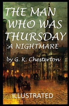 The Man Who Was Thursday: a Nightmare Illustrated