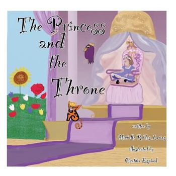 Paperback The Princess And The Throne: A Potty Traning Adventure Book