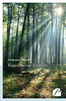 Paperback Regardons vers la lumière [French] Book