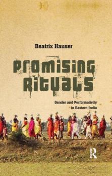 Paperback Promising Rituals: Gender and Performativity in Eastern India Book