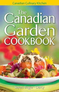 Paperback The Canadian Garden Cookbook Book